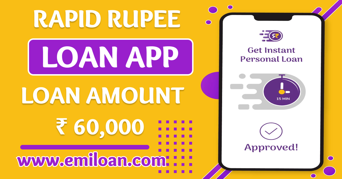 Rapid Rupee Loan App से लोन कैसे ले ? Rapid Rupee Loan App Review