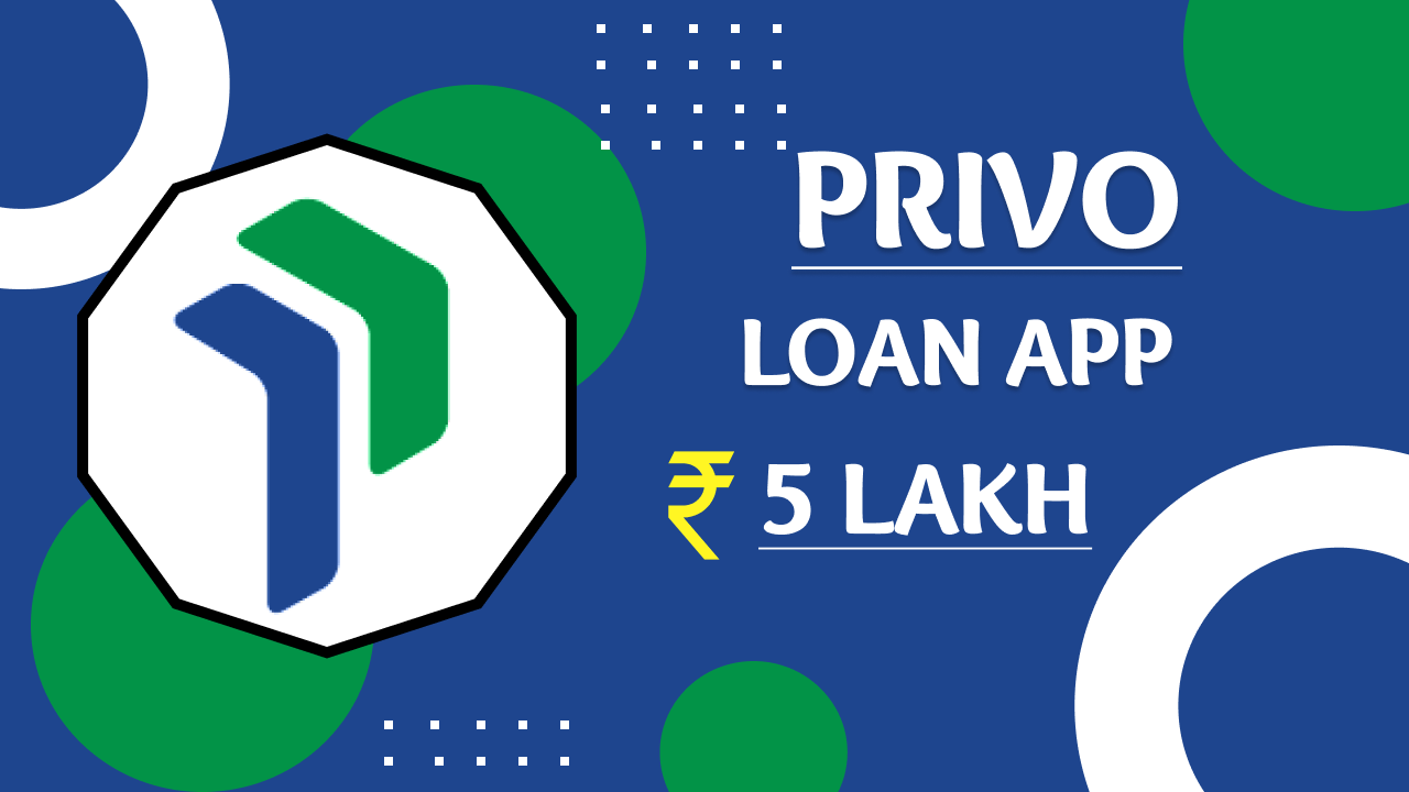 Privo Loan App से लोन कैसे ले सकते है ? Privo Loan App Review