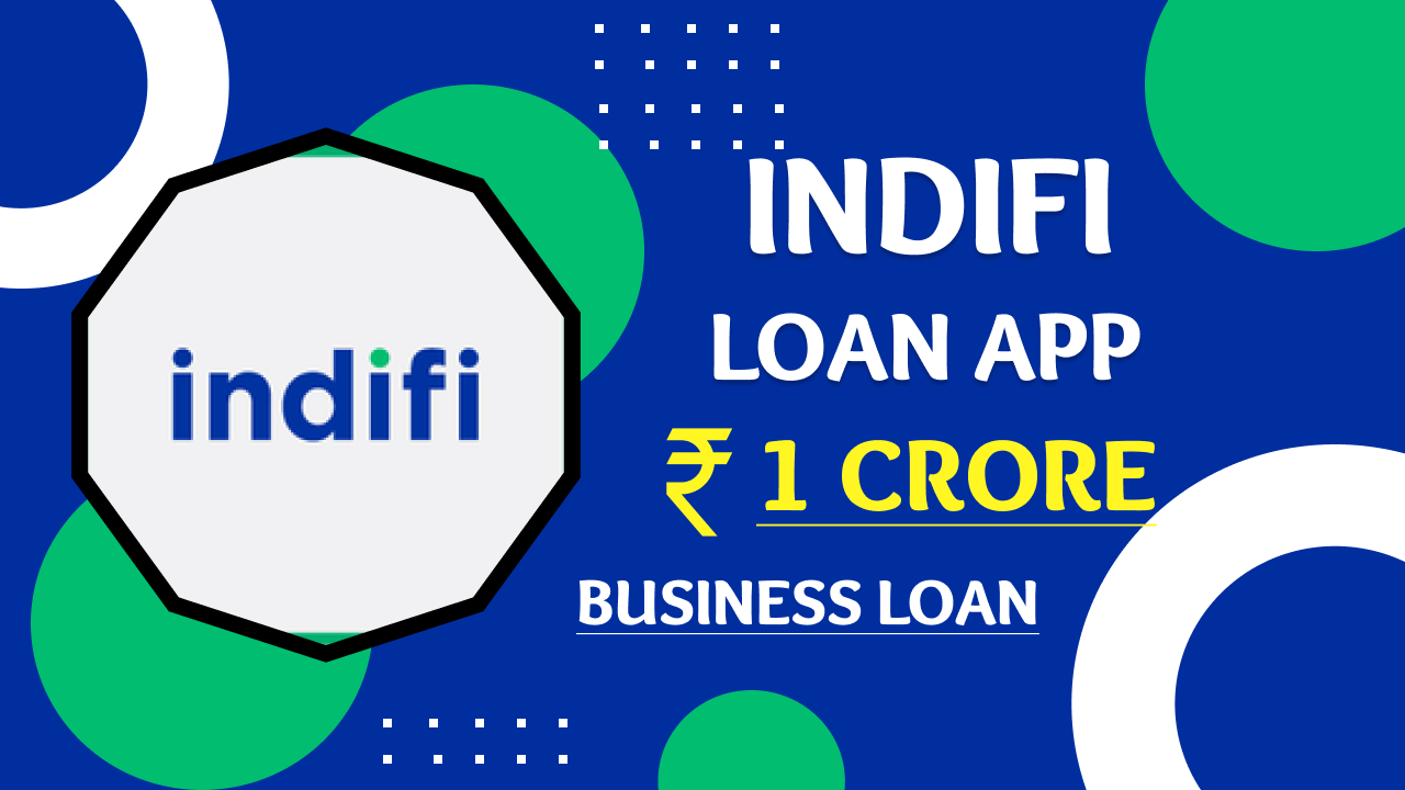 Indifi Business Loan App से लोन कैसे ले ? Indifi Business Loan App Review |