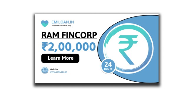 Ram Fincorp Loan App से पर्सनल लोन के लिए अप्लाई कैसे करें ? इनके ऋण और भुगतान के बारे में जाने।